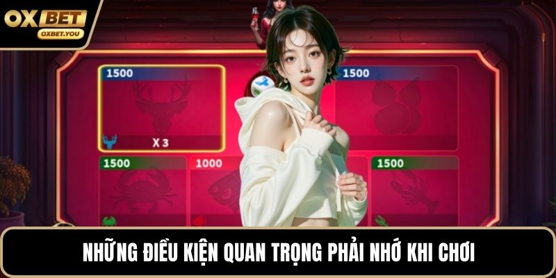 Những điều kiện quan trọng phải nhớ khi chơi