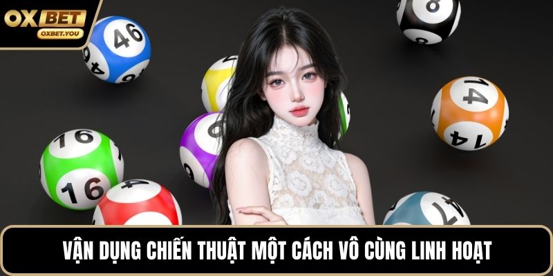 Vận dụng chiến thuật một cách vô cùng linh hoạt